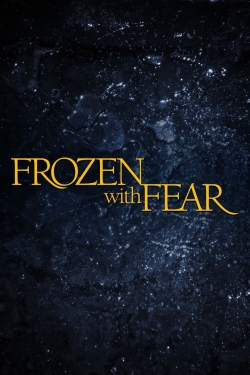 Watch free Frozen with Fear Movies