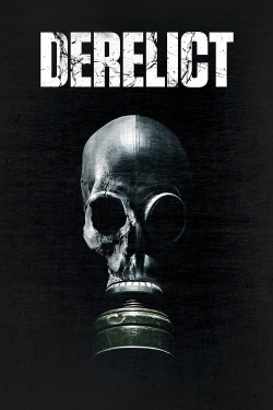 Watch free Derelict Movies