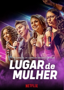 Watch free Lugar de Mulher Movies