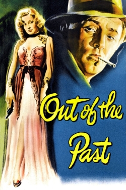 Watch free Out of the Past Movies