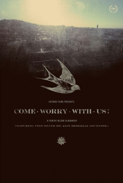 Watch free Come Worry with Us! Movies