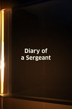 Watch free Diary of a Sergeant Movies