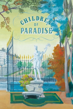 Watch free Children of Paradise Movies