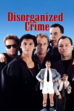 Watch free Disorganized Crime Movies