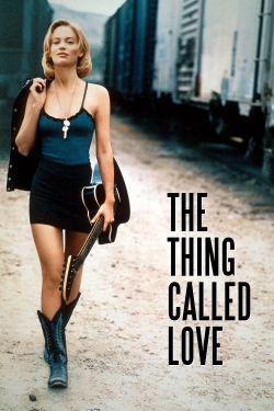 Watch free The Thing Called Love Movies