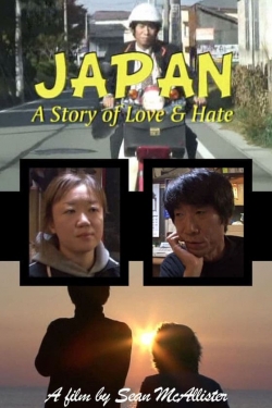 Watch free Japan: A Story of Love and Hate Movies