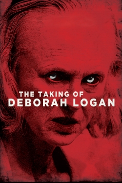 Watch free The Taking of Deborah Logan Movies