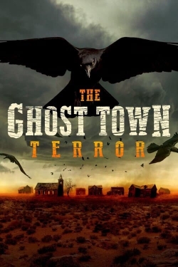 Watch free The Ghost Town Terror Movies