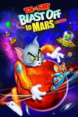 Watch free Tom and Jerry Blast Off to Mars! Movies