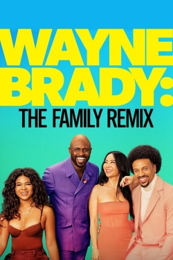 Watch free Wayne Brady: The Family Remix Movies