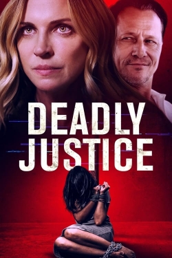 Watch free Deadly Justice Movies