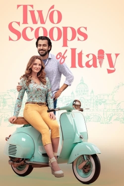 Watch free Two Scoops of Italy Movies