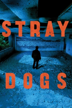 Watch free Stray Dogs Movies