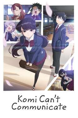 Watch free Komi Can't Communicate Movies