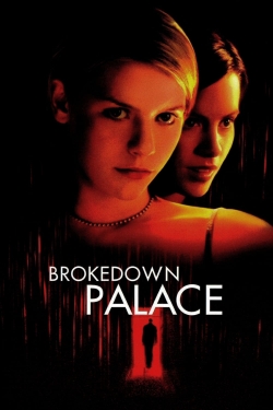 Watch free Brokedown Palace Movies