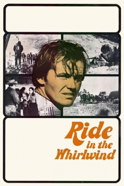 Watch free Ride in the Whirlwind Movies