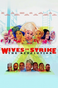 Watch free Wives on Strike: The Revolution Movies