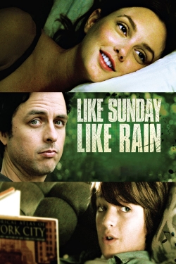 Watch free Like Sunday, Like Rain Movies