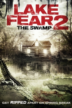 Watch free Lake Fear 2: The Swamp Movies