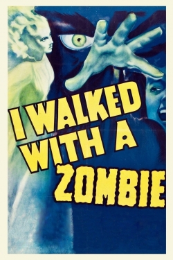 Watch free I Walked with a Zombie Movies