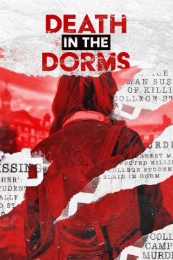 Watch free Death in the Dorms Movies