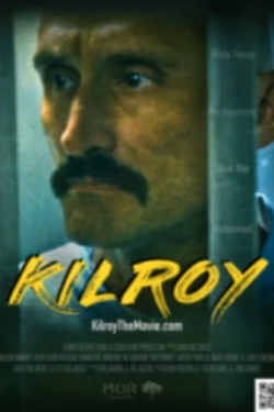 Watch free Kilroy Movies