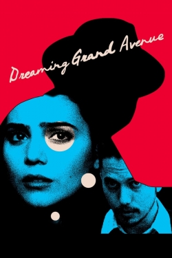 Watch free Dreaming Grand Avenue Movies