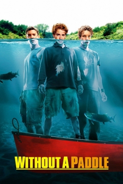 Watch free Without a Paddle Movies