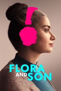 Watch free Flora and Son Movies