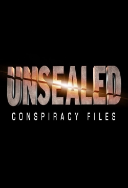 Watch free Unsealed: Conspiracy Files Movies