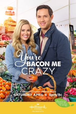 Watch free You're Bacon Me Crazy Movies