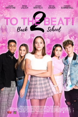 Watch free To The Beat! Back 2 School Movies