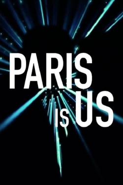 Watch free Paris Is Us Movies