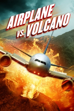 Watch free Airplane vs Volcano Movies