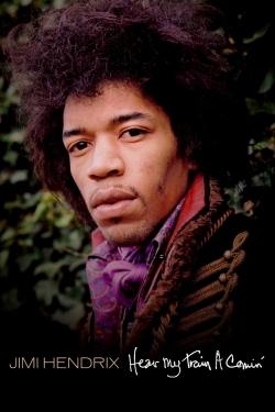 Watch free Jimi Hendrix: Hear My Train a Comin' Movies