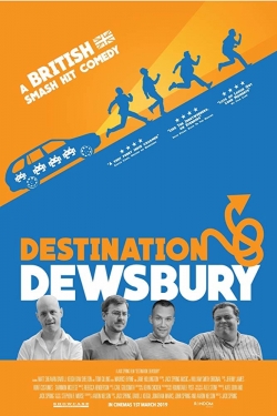 Watch free Destination: Dewsbury Movies