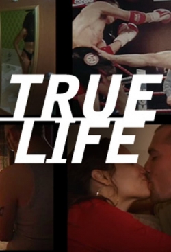 Watch free True Life Movies