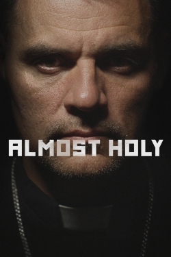 Watch free Almost Holy Movies