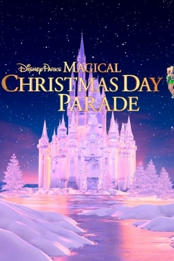 Watch free 40th Anniversary Disney Parks Magical Christmas Day Parade Movies