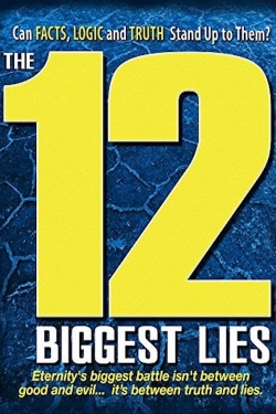 Watch free The 12 Biggest Lies Movies