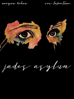 Watch free Jade's Asylum Movies