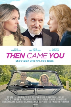 Watch free Then Came You Movies