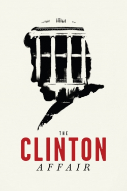 Watch free The Clinton Affair Movies