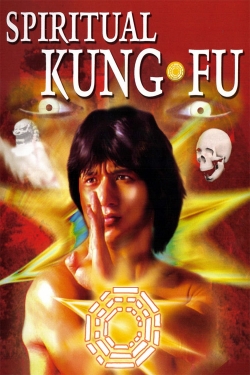 Watch free Spiritual Kung Fu Movies