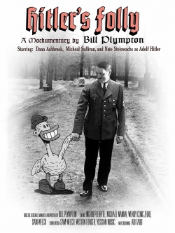 Watch free Hitler's Folly Movies