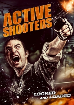 Watch free Active Shooters Movies