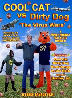 Watch free Cool Cat vs Dirty Dog 'The Virus Wars' Movies