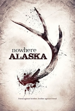 Watch free Nowhere Alaska Movies