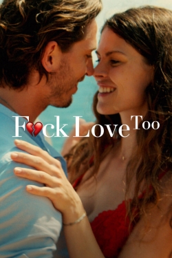 Watch free F*ck Love Too Movies