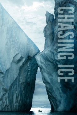 Watch free Chasing Ice Movies